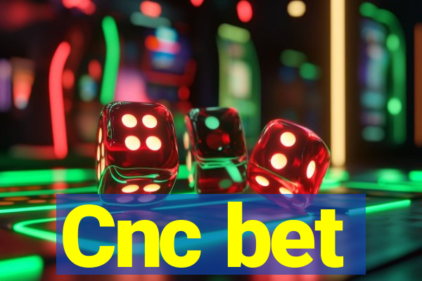 Cnc bet